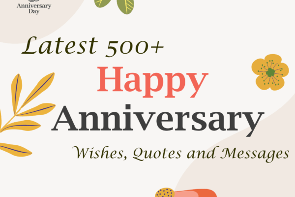 Latest 300+ Anniversary Wishes, Quotes and Messages
