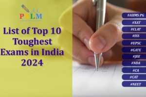 List of Top 10 Toughest Exams in India 2024