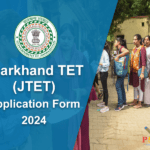 Jharkhand TET (JTET) Application Form 2024