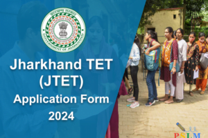 Jharkhand TET (JTET) Application Form 2024