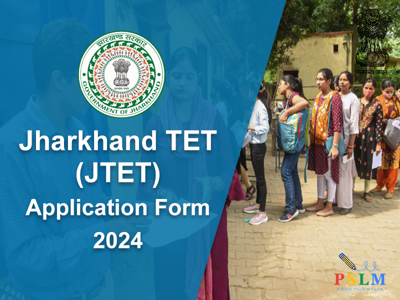 Jharkhand TET (JTET) Application Form 2024