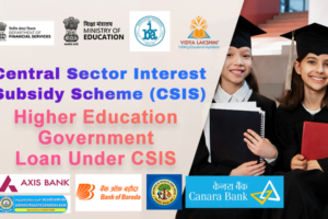 How to Apply for a Government Education Loan Under CSIS A Step-by-Step Guide