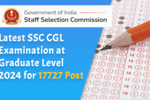 Latest SSC CGL Examination at Graduate Level 2024